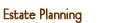 Estate Planning